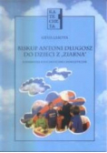 Biskup Antoni Długosz do dzieci z Ziarna