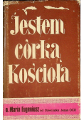 Jestem córką Kościoła