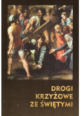 Drogi Krzyżowe ze Świętymi