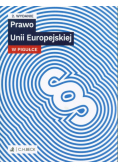 Prawo Unii Europejskiej w pigułce