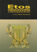 Etos Nauczyciela W Jednoczącej Się Europie