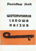 Weterynaria ludowa Kaszub