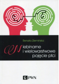 Niebinarne i wielowarstwowe pojęcie płci