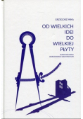 Od wielkich idei do wielkiej płyty