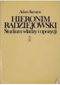 Hieronim Radziejowski, studium władzy i opozycji