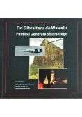 Od Gibraltaru do Wawelu. Pamięci Generała Sikorskiego