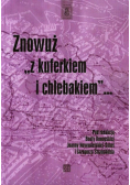 Znowuż z kuferkiem i chlebakiem