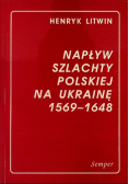 Napływ szlachty polskiej na Ukrainę 1569 - 1648