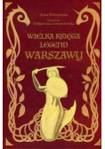 Wielka księga legend Warszawy