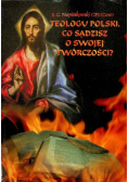 Teologu polski co sądzisz o swojej twórczości