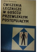 Ćwiczenia lecznicze w gośćcu przewlekłym postępującym