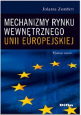 Mechanizmy rynku wewnętrznego Unii Europejskiej