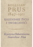 Bolesław Prus 1847 - 1912 Kalendarz życia i twórczości