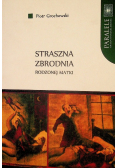 Straszna zbrodnia rodzonej matki