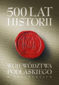 500 lat województwa podlaskiego