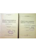 Żywot Pana Naszego Jezusa Chrystusa w rozmyślaniach Tom I i II 1914 r.
