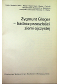 Zygmunt Gloger badacz przeszłości ziemi ojczystej