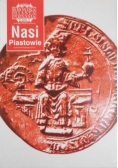 Kronika Miasta Poznania: Nasi Piastowie