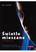 Światło mieszane w praktyce