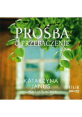 Prośba o przebaczenie audiobook