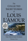 The Collected Short Stories of Louis L'Amour