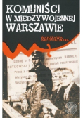 Komuniści w międzywojennej Warszawie