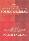 Nowy słownik fundacji kościuszkowskiej polsko-angielski