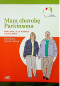 Mam chorobę Parkinsona