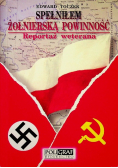 Spełniłem żołnierską powinność Reportaż weterana
