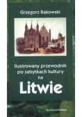 Ilustrowany przewodnik po zabytkach kultury na Litwie