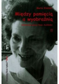 Między pamięcią a wyobraźnią
