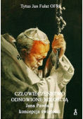 Człowieczeństwo odnowione miłością