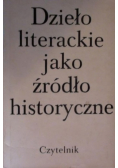 Dzieło literackie jako źródło historyczne