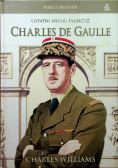 Ostatni wielki Francuz Charles de Gaulle