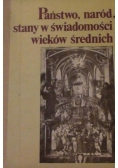 Państwo, naród, stany świadomości wieków średnich