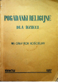 Pogadanki Religijne dla dzieci na cały rok kościelny