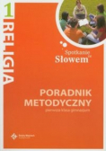 Spotkanie ze słowem 1 Poradnik metodyczny