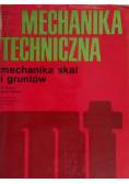 Mechanika Techniczna. Mechanika skał i gruntów