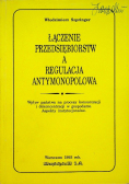 Łączenie przedsiębiorstw a regulacja antymonopolowa