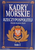 Kadry Morskie Rzeczypospolitej Tom I
