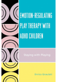 Emotion-Regulating Play Therapy with ADHD Children
