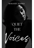 Quiet the Voices