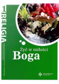 Katechizm 1 Żyć w miłości Boga