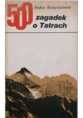 500 zagadek o Tatrach