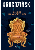 Śmierć na wagę złota