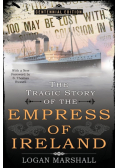 The Tragic Story of the Empress of Ireland