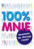 100% mnie. Dorastanie: jak, dlaczego i kiedy?