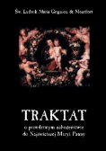 Traktat o prawdziwym nabożeństwie do Najświętszej Maryi Panny