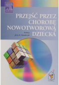 Przejść przez chorobę nowotworową dziecka