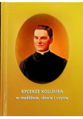 Rycerze Kolumba w modlitwie słowie i czynie